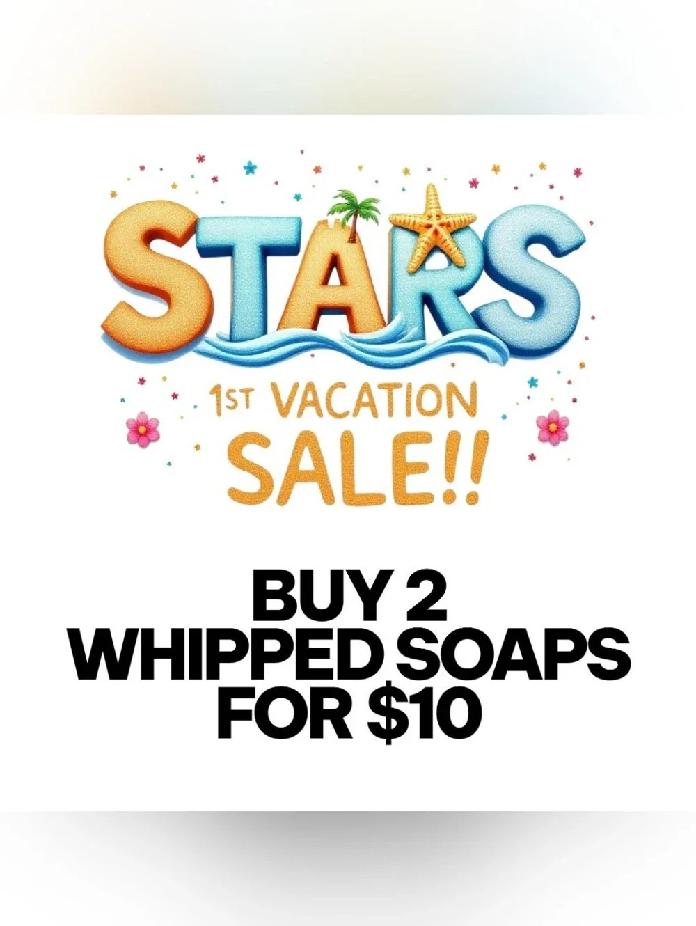 WHIPPED SOAP SALE 2 FOR $10 (6/19 ONLY) - Picture 1 of 1